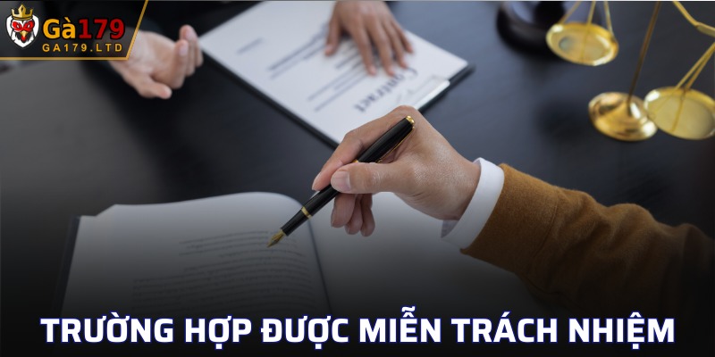Một số trường hợp người chơi không phải chịu trách nhiệm