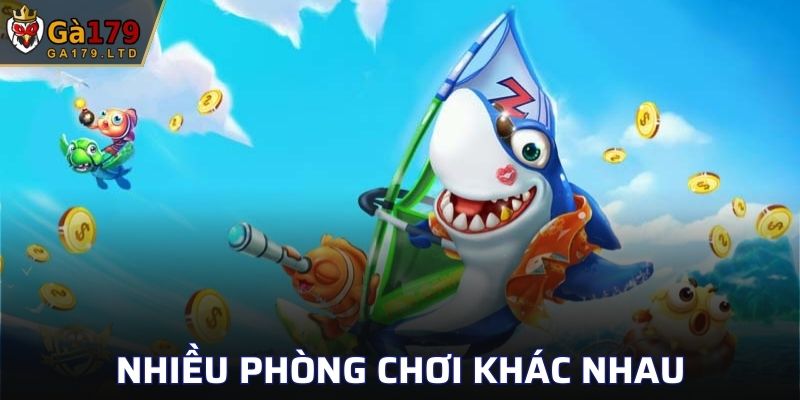 Nhiều phòng chơi khác nhau