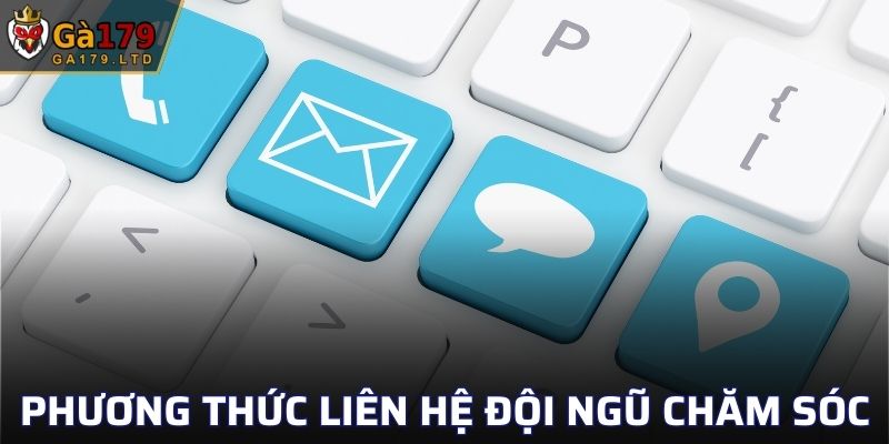 Phương thức liên hệ đội ngũ chăm sóc khách hàng GA179