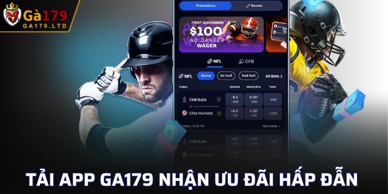 Tải app GA179 nhận ưu đãi hấp đẫn chỉ dành riêng cho thành viên
