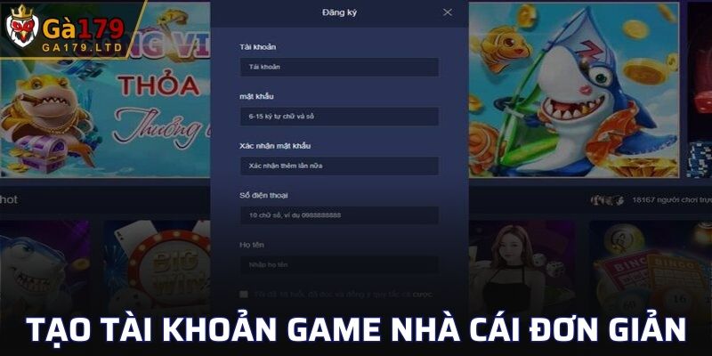 Tạo tài khoản game nhà cái đơn giản, thưởng lớn