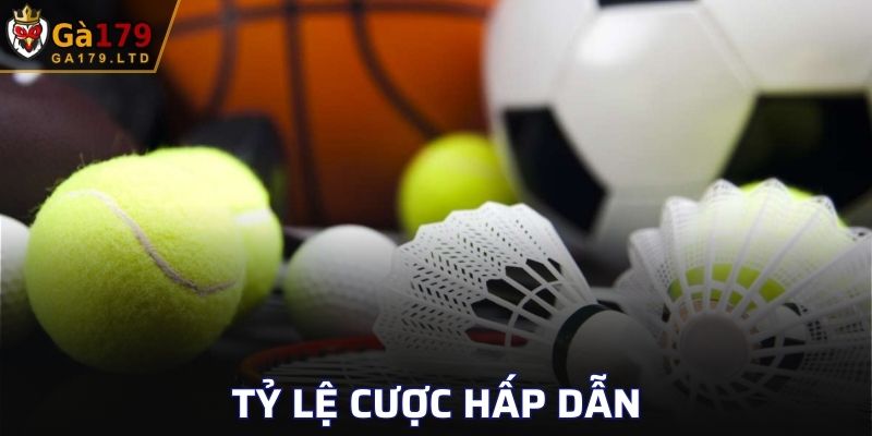 Tỷ lệ cược hấp dẫn